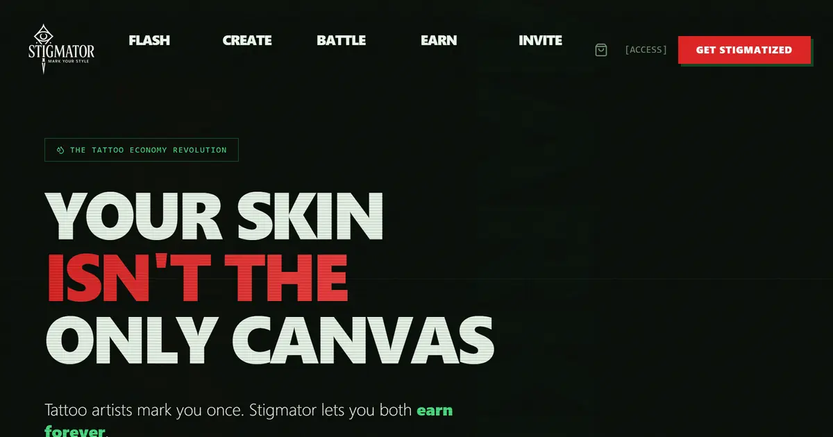 Stigmator homepage — black hero with a scanline display headline 'Your skin isn't the only canvas' and a red Get Stigmatized button